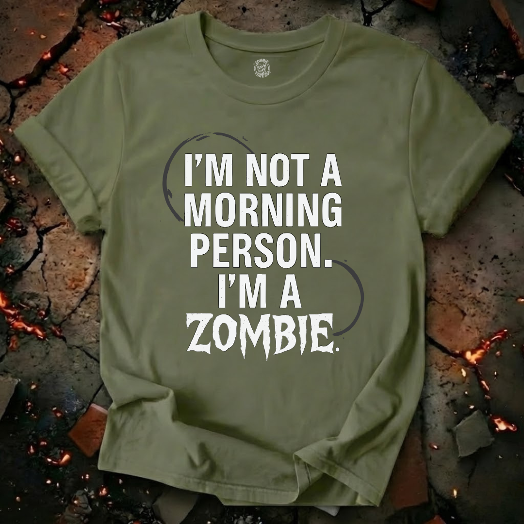 I'm Not A Morning Person T-Shirt