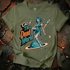 Out Of This Dead World T-Shirt