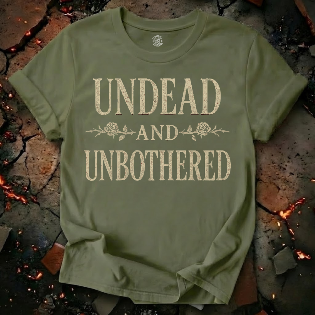 Undead and Unbothered T-Shirt