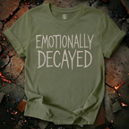 Emotionally Decayed T-Shirt