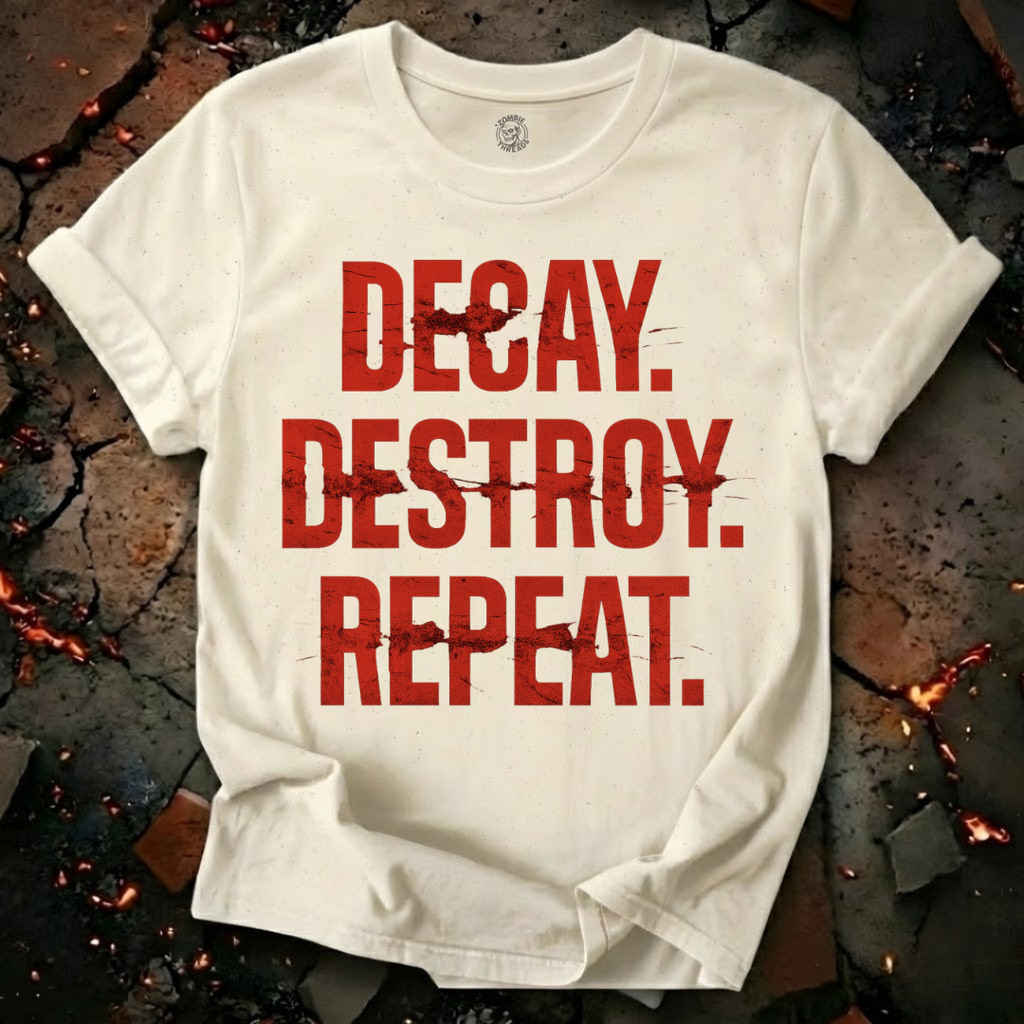 Decay, Destroy, Repeat T-Shirt
