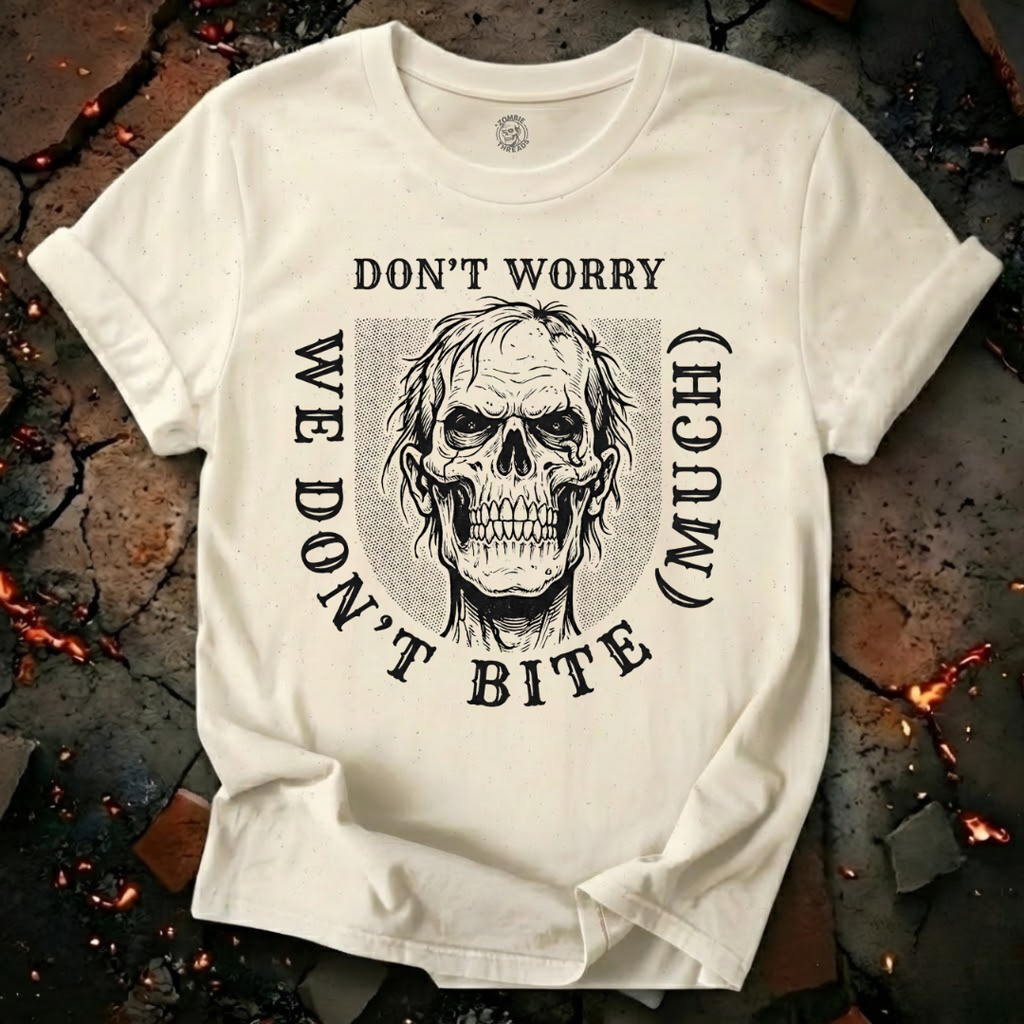 We Don't Bite Much T-Shirt