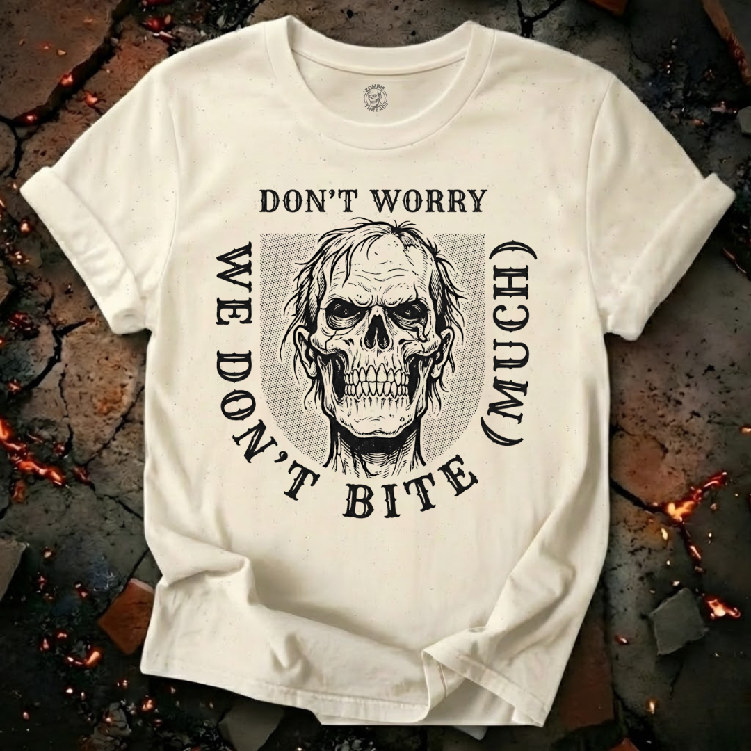 We Don't Bite Much T-Shirt