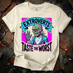 Extroverts Taste the Worst T-Shirt
