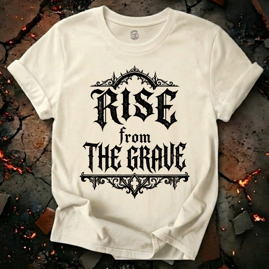 Rise From The Grave T-Shirt