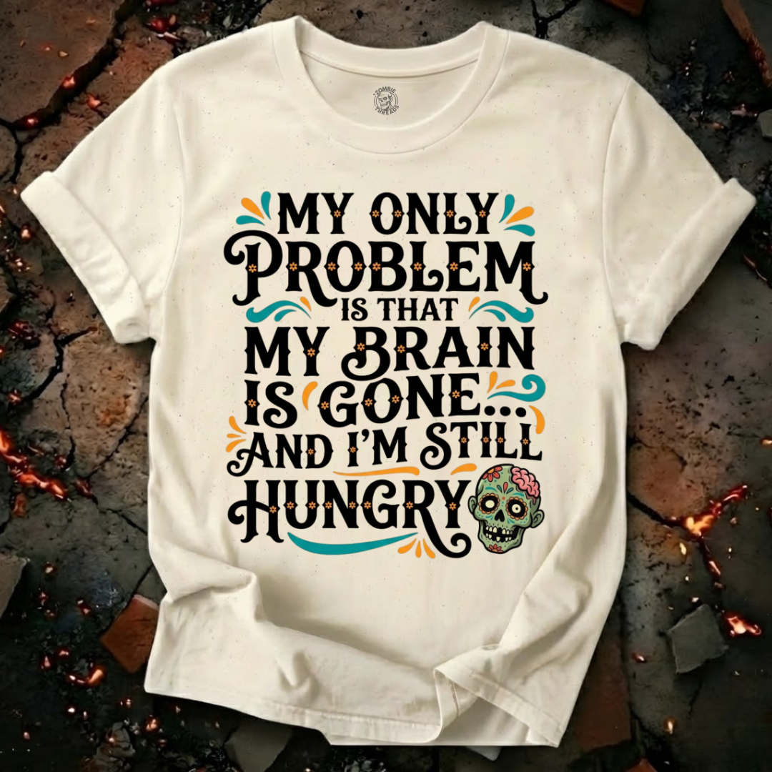 My Only Problem T-Shirt