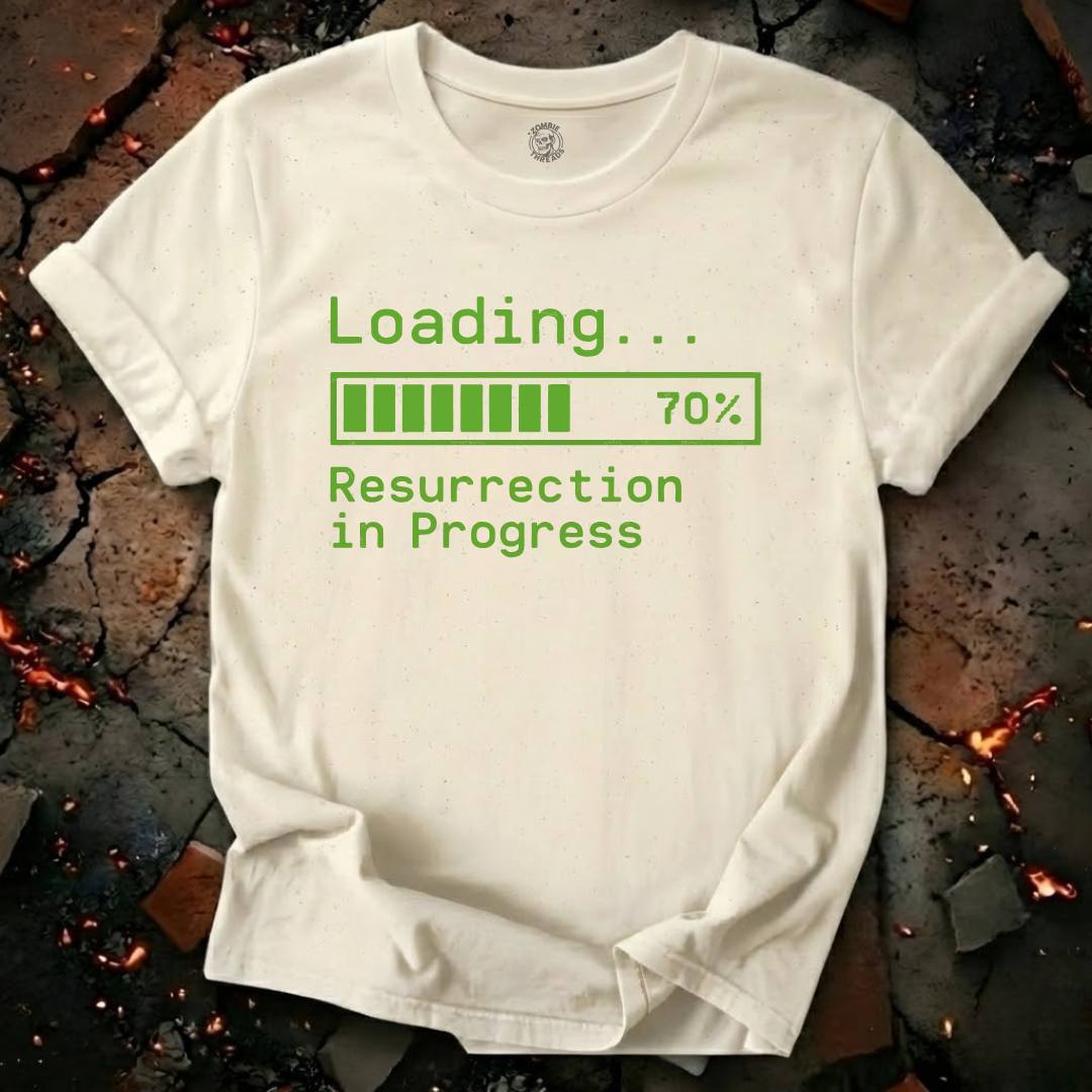 Loading.. Resurrection In Progress T-Shirt