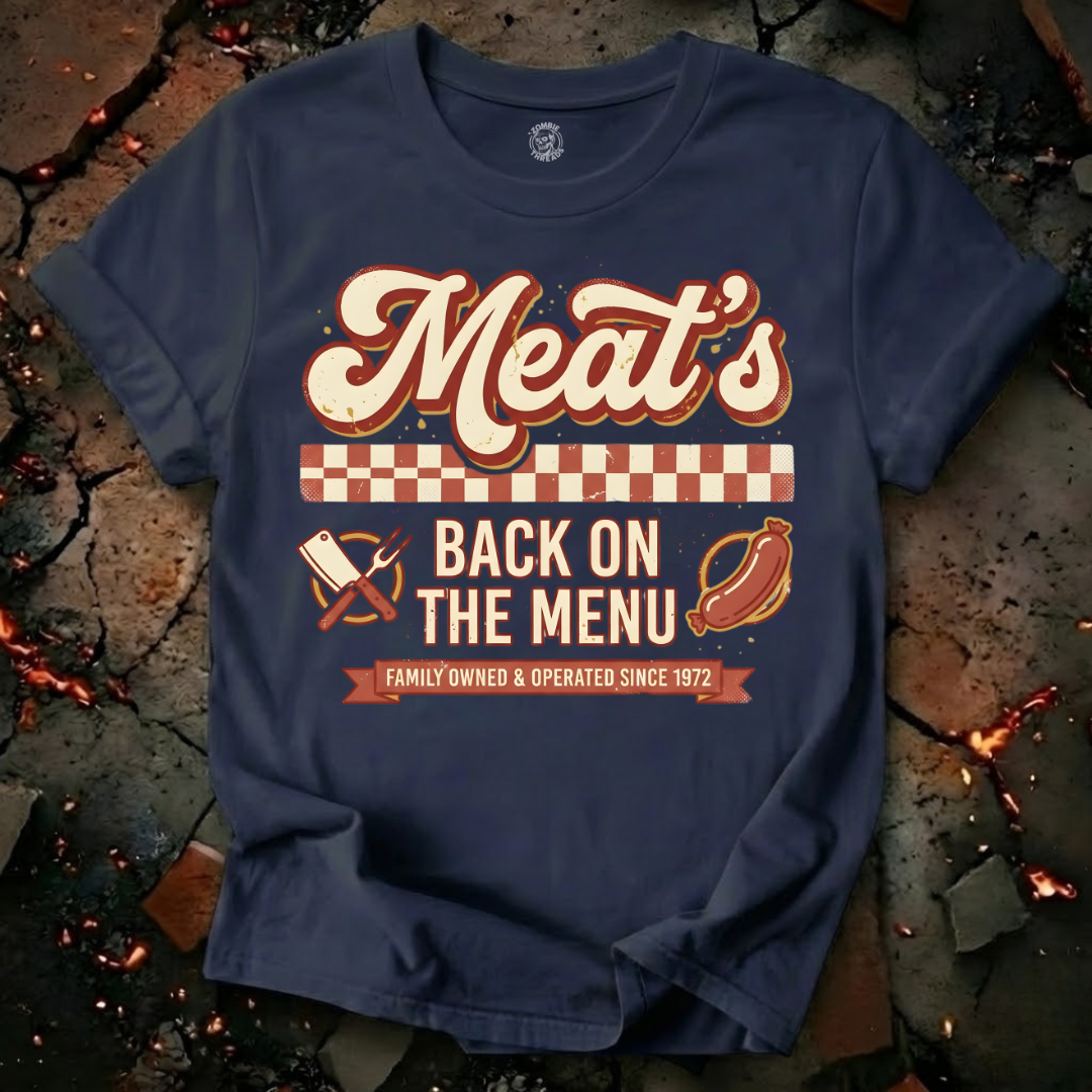 Meats Back on the Menu T-Shirt