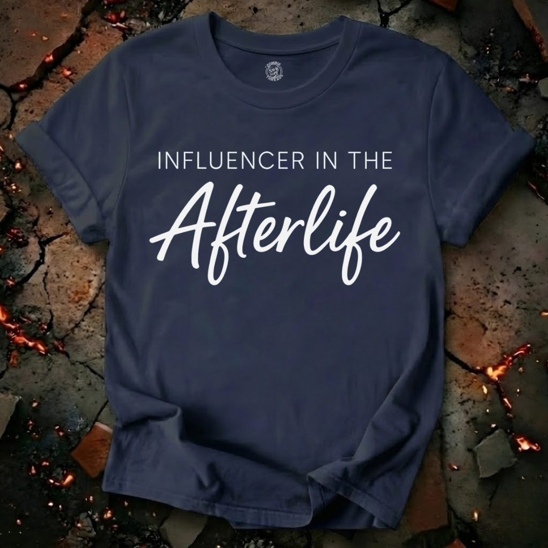 Influencer In The Afterlife T-Shirt