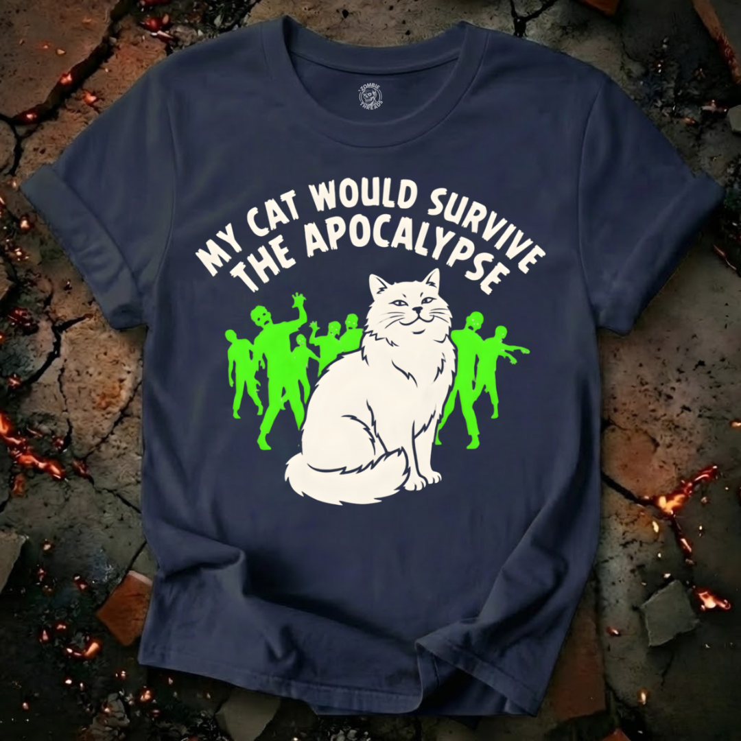 My Cat Would Survive T-Shirt