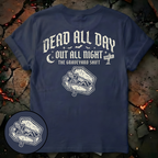Dead All Day T-Shirt
