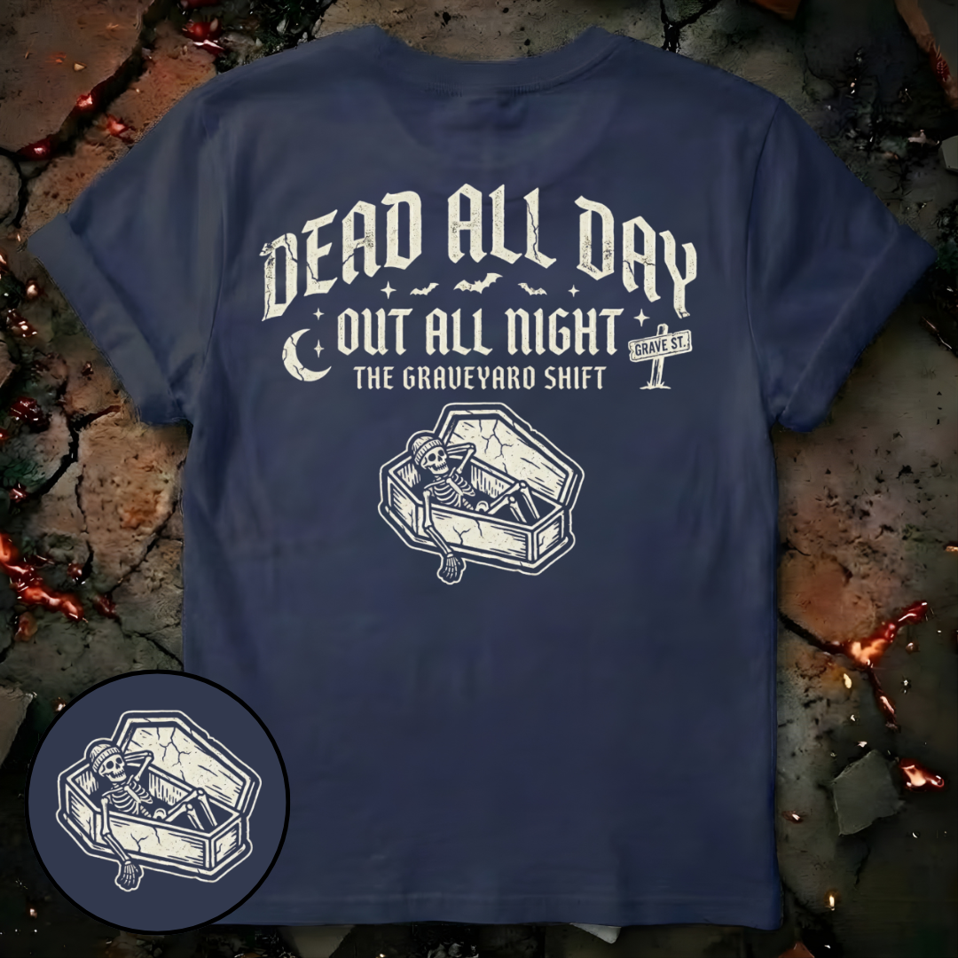 Dead All Day T-Shirt