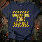 Quarantine Zone T-Shirt