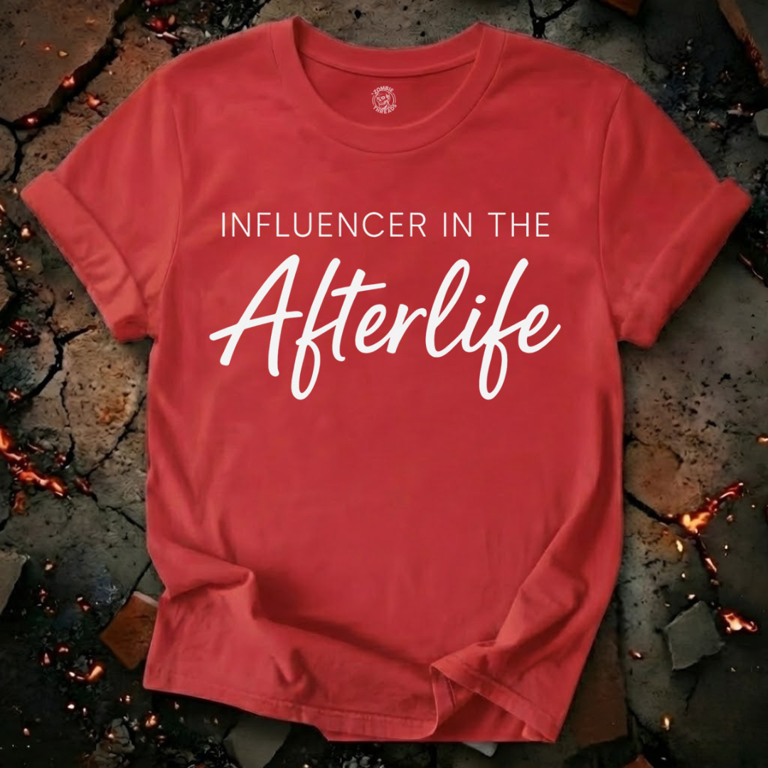 Influencer In The Afterlife T-Shirt