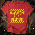 Quarantine Zone T-Shirt