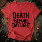 Death Before Daylight T-Shirt