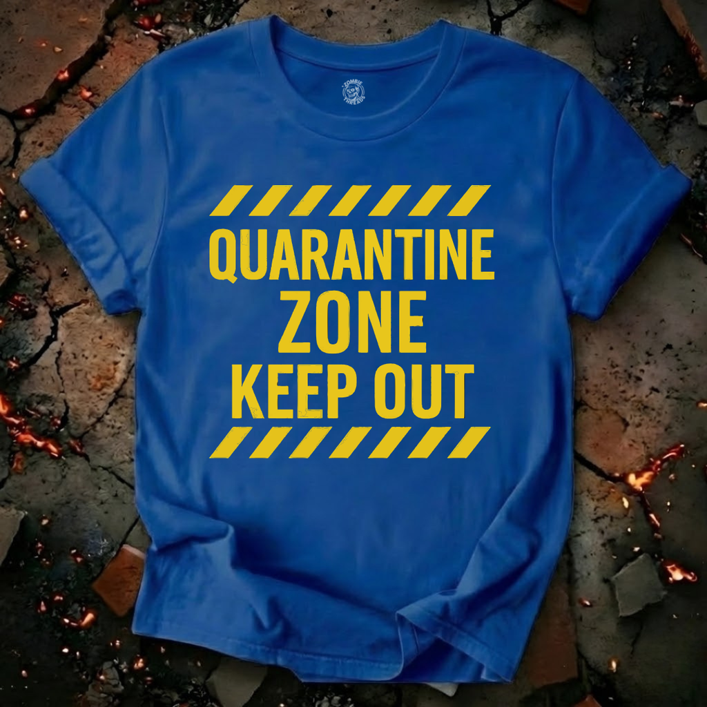 Quarantine Zone T-Shirt
