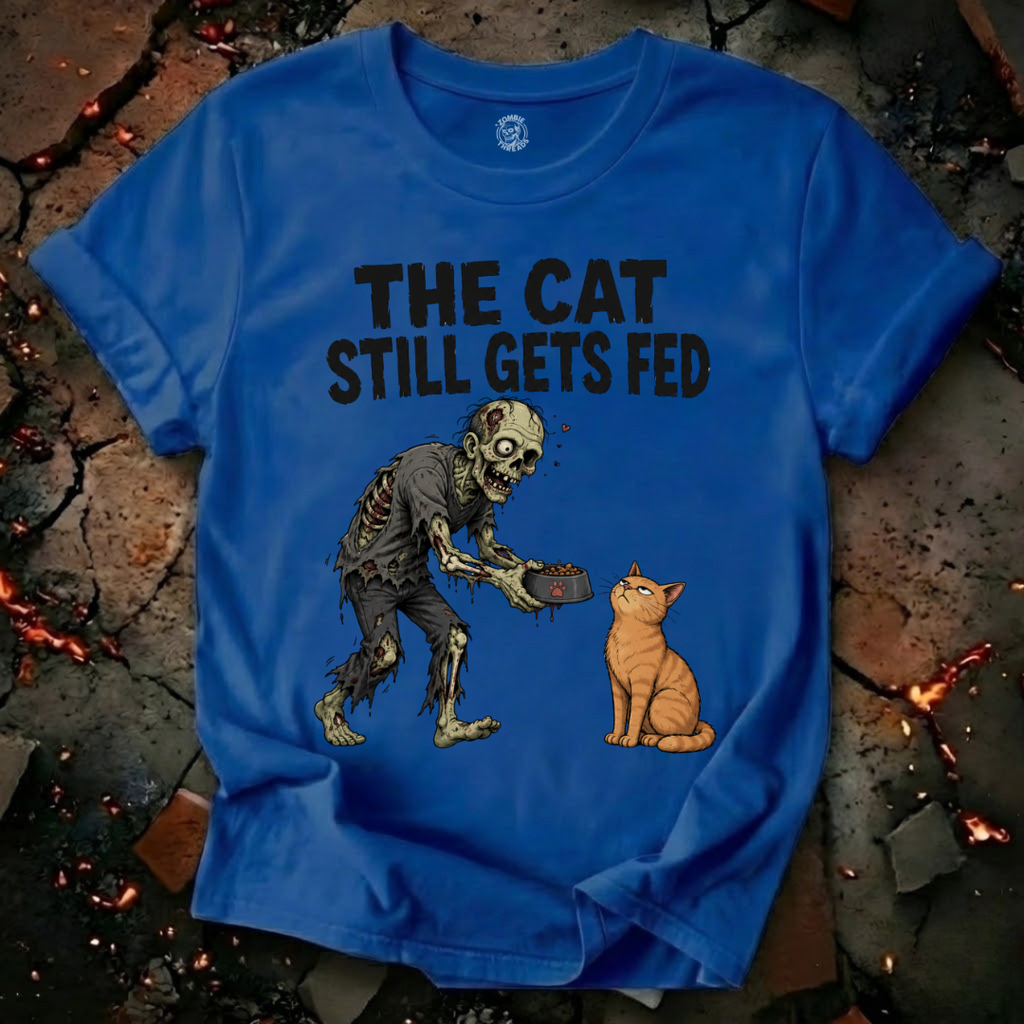 The Cat Still Gets Fed T-Shirt
