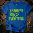 Brains Over Everything T-Shirt