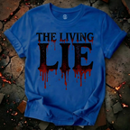The Living Lie T-Shirt