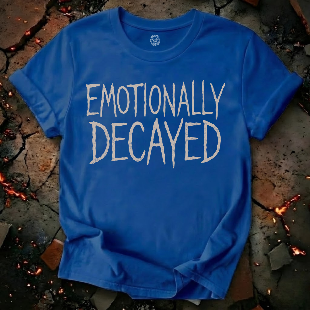 Emotionally Decayed T-Shirt