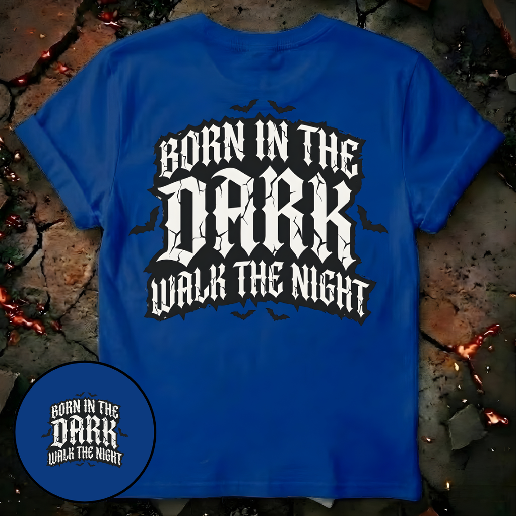 Born in the Dark T-Shirt