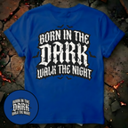 Born in the Dark T-Shirt