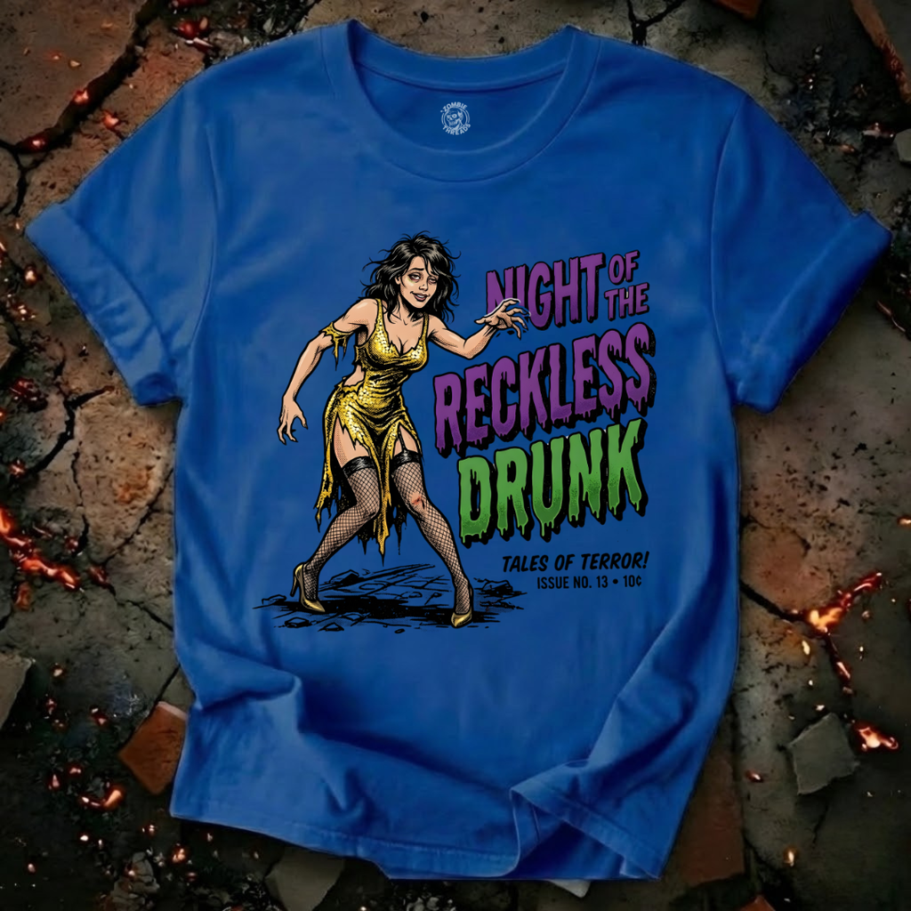 Night of The Reckless Drunk T-Shirt