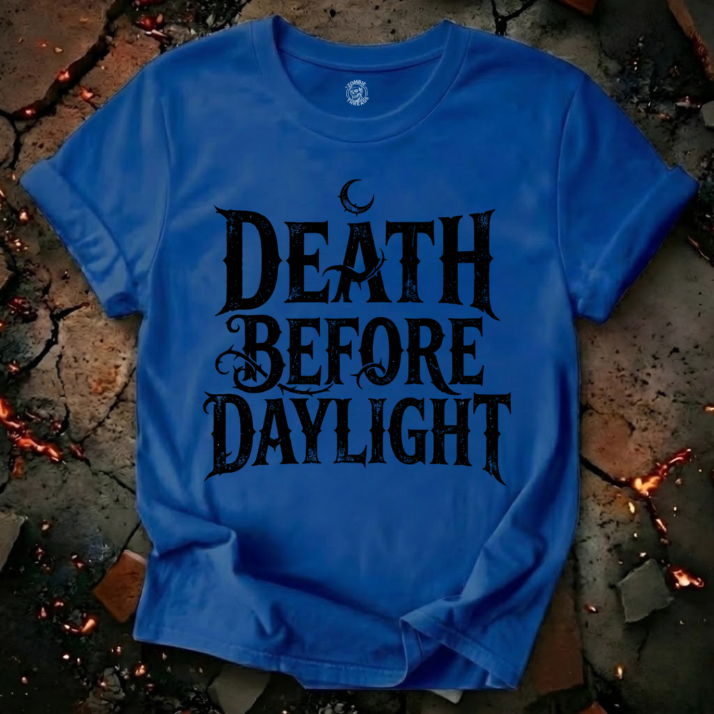 Death Before Daylight T-Shirt