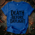 Death Before Daylight T-Shirt