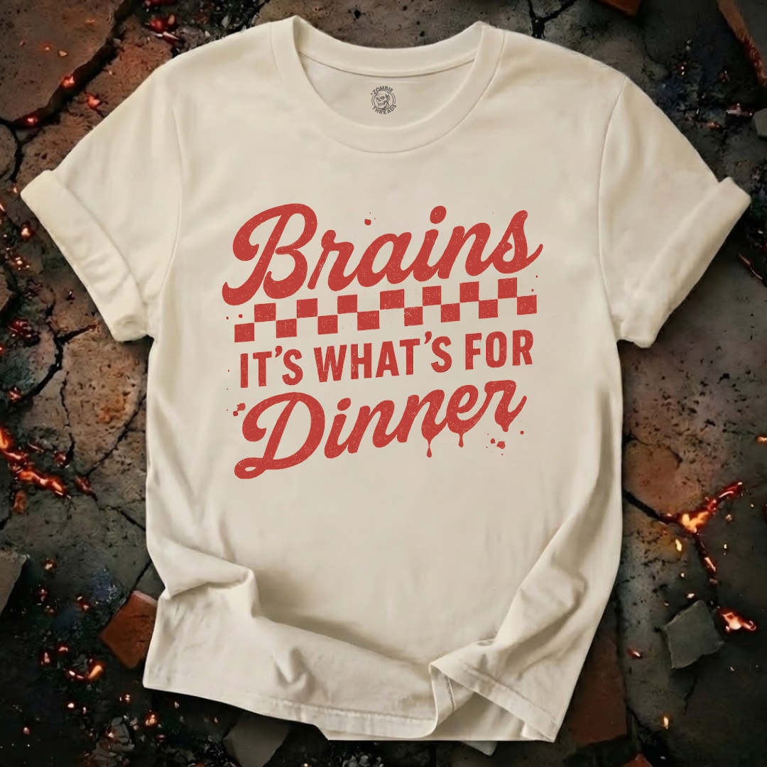 Brains! It's What's for Dinner T-Shirt
