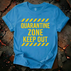 Quarantine Zone T-Shirt