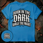 Born in the Dark T-Shirt