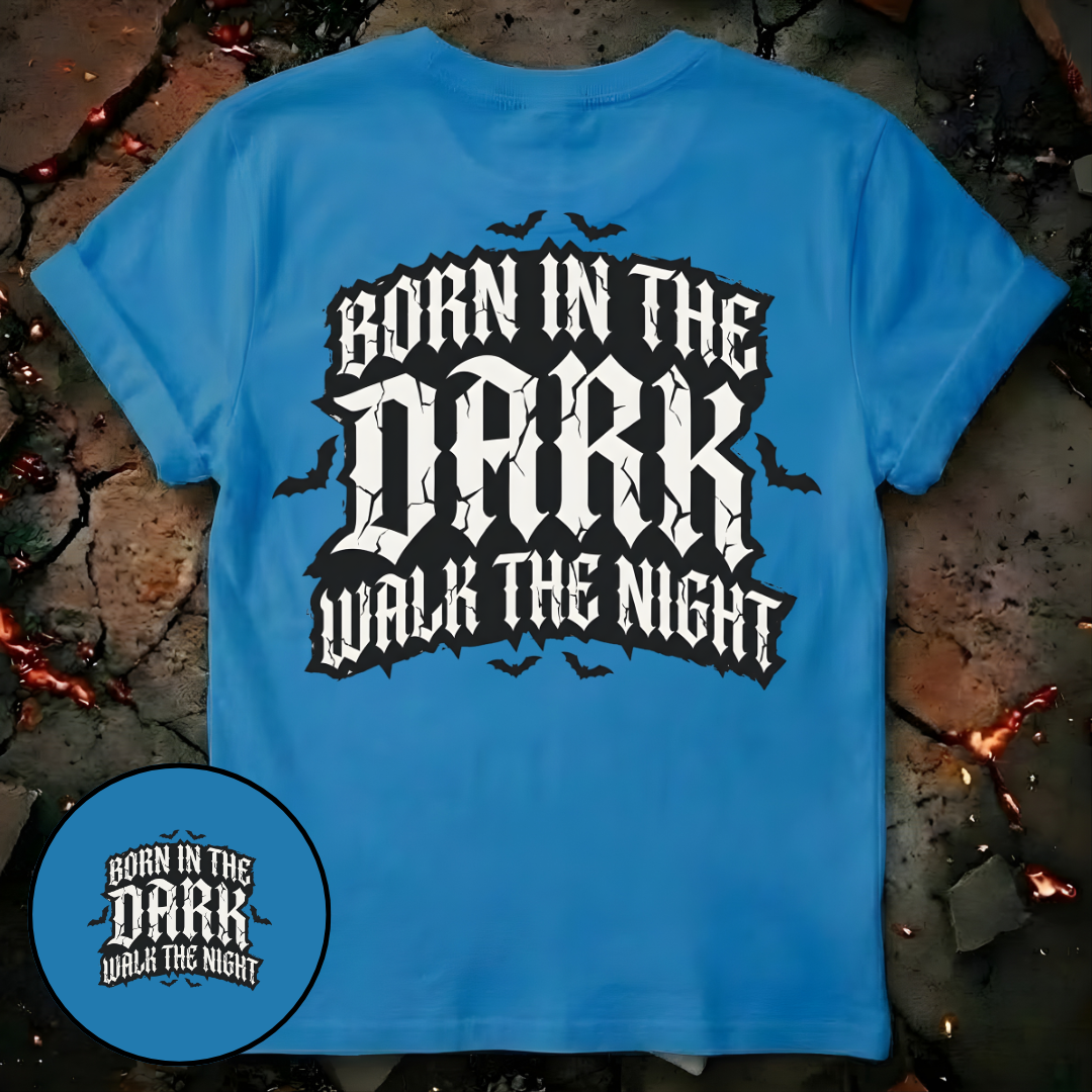 Born in the Dark T-Shirt