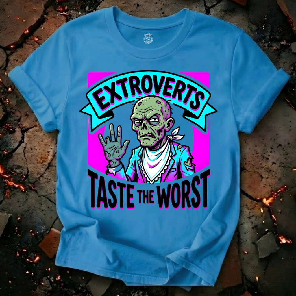 Extroverts Taste the Worst T-Shirt