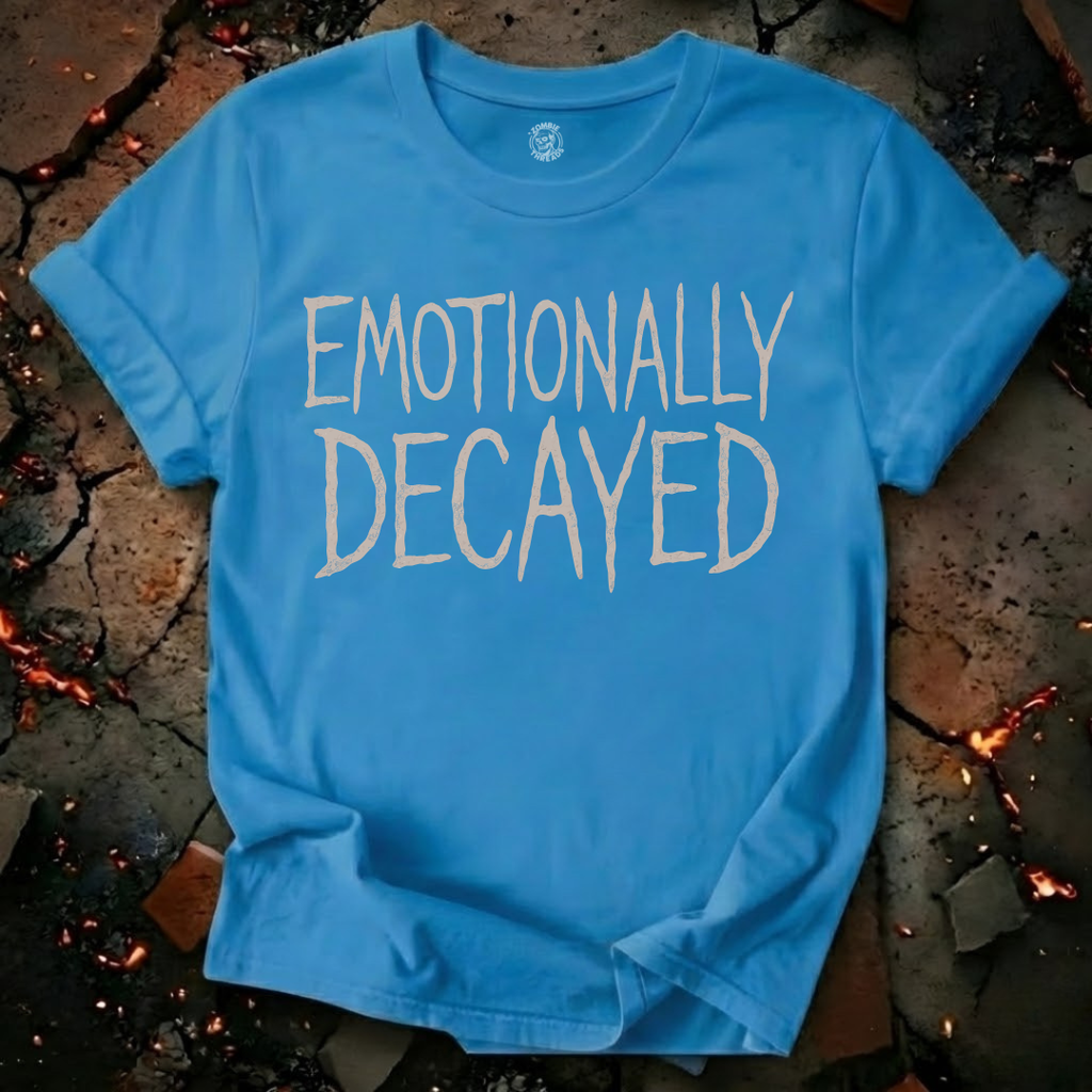 Emotionally Decayed T-Shirt