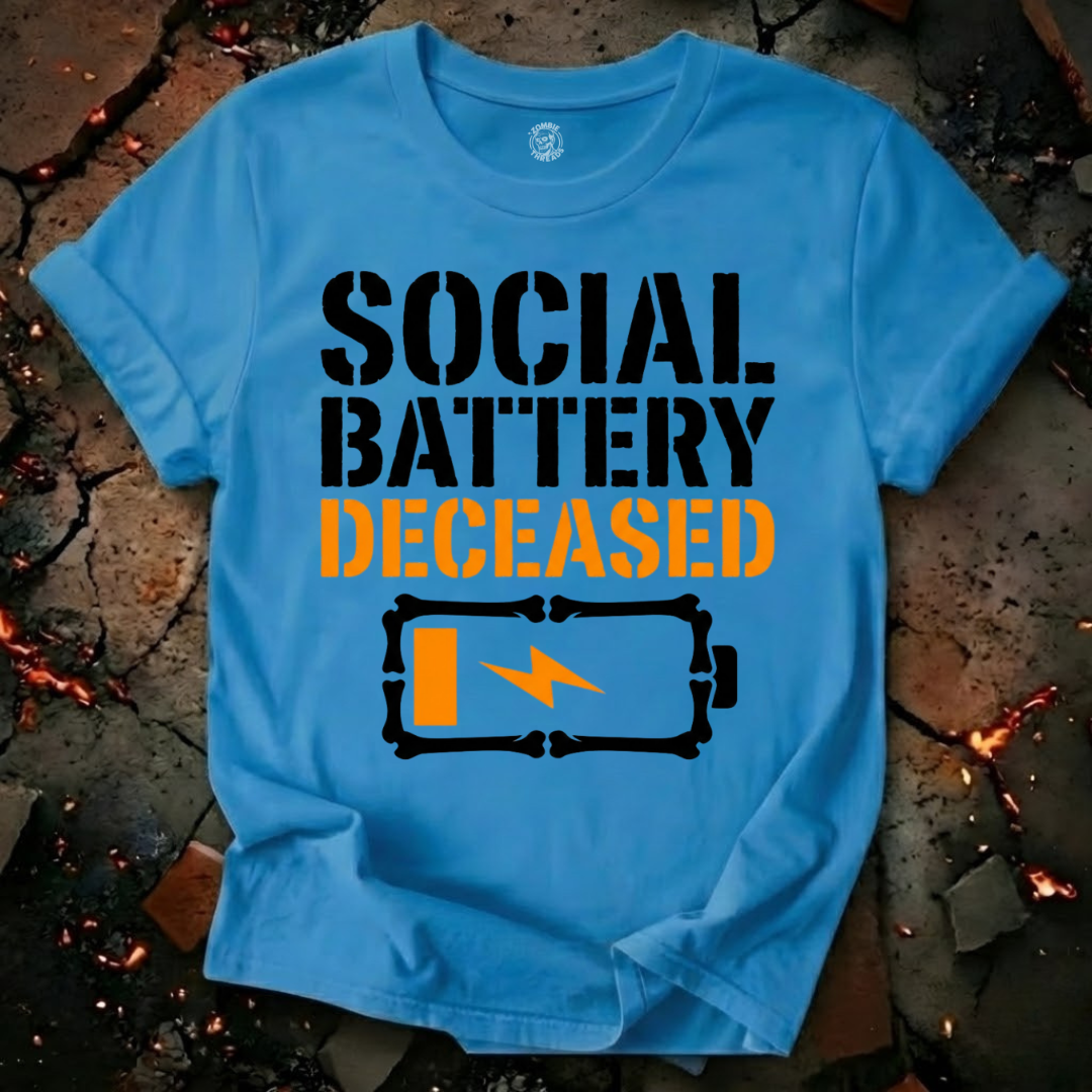 Social Battery Deceased T-Shirt