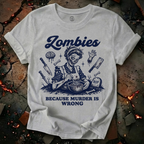 Because Murder is Wrong T-Shirt