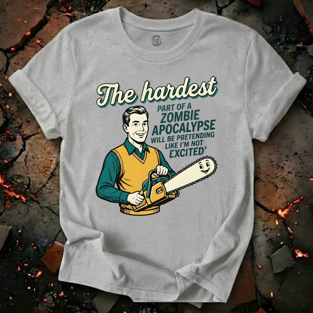 The Hardest Part T-Shirt