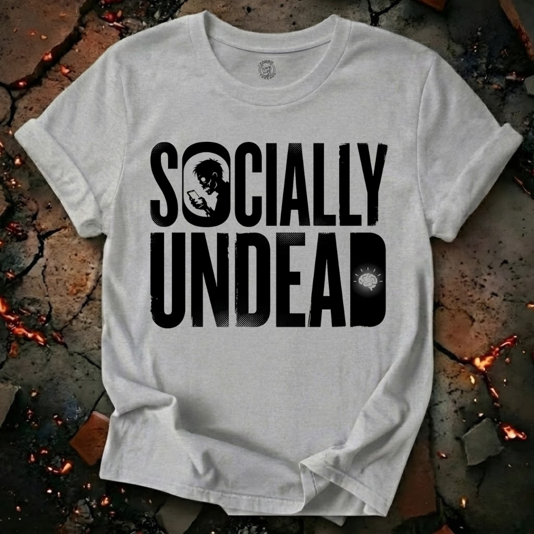 Socially Undead T-Shirt