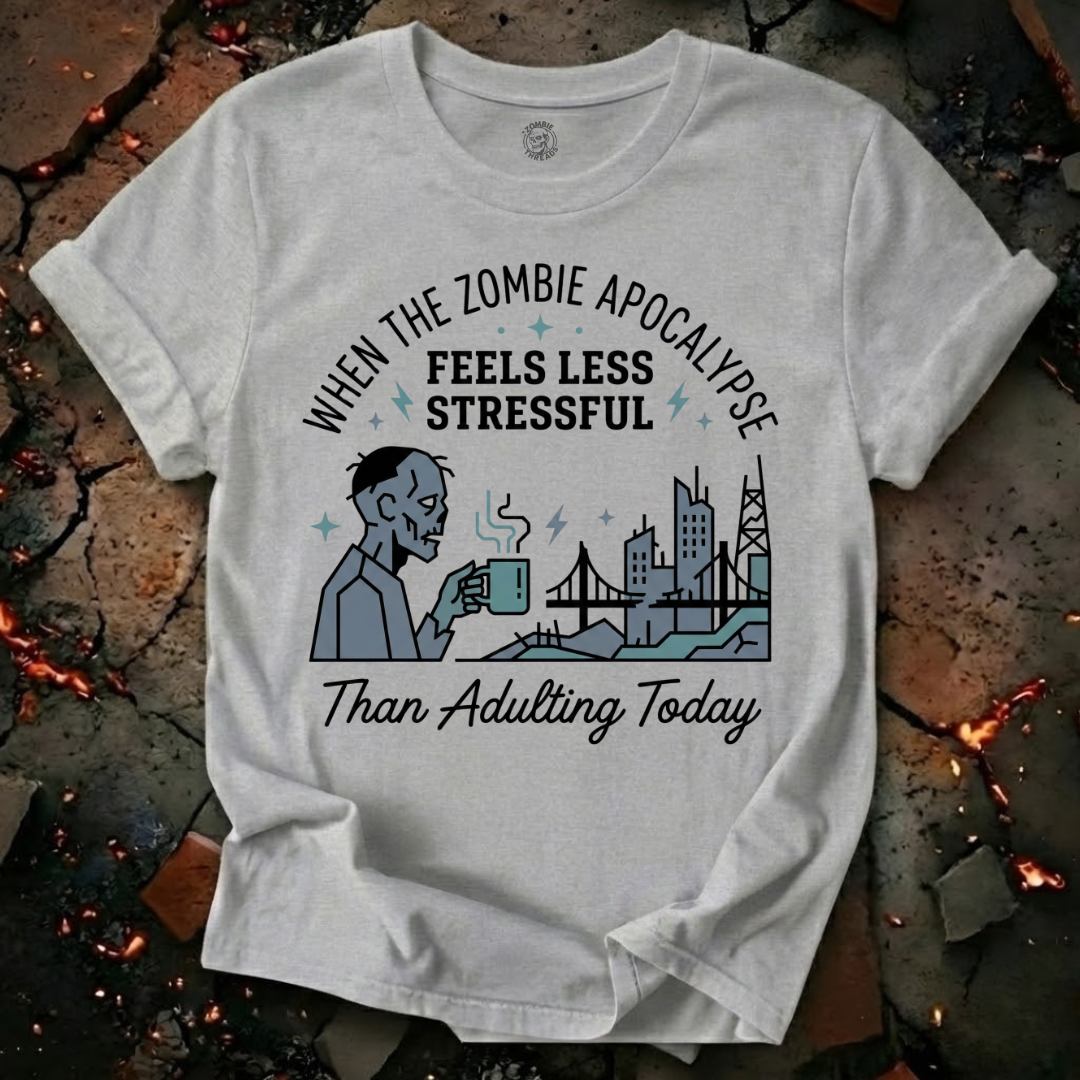 Less Stressful Than Adulting T-Shirt