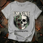 I'm Fine T-Shirt