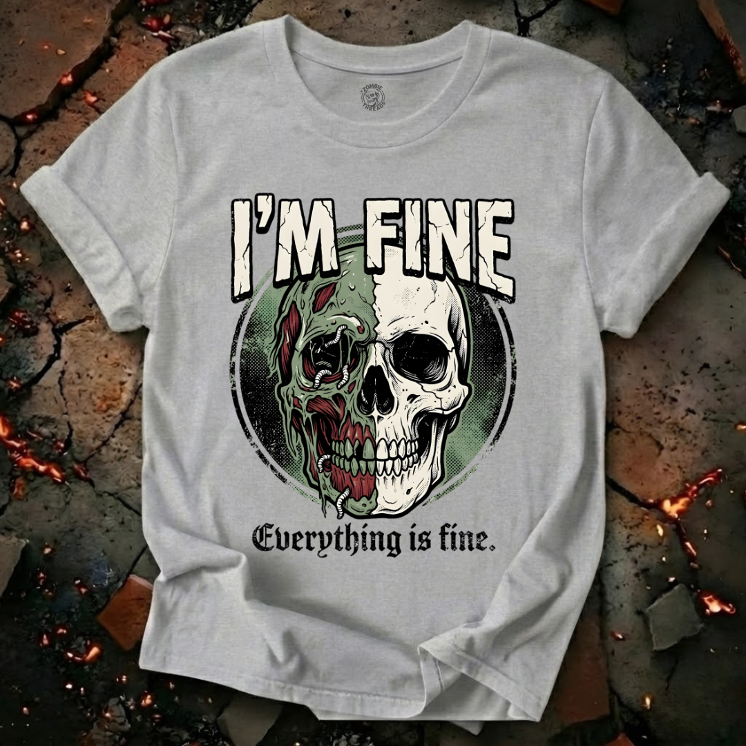 I'm Fine T-Shirt