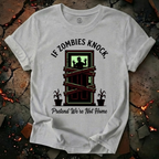 If Zombies Knock T-Shirt