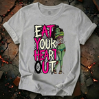 Eat Your Heart Out T-Shirt