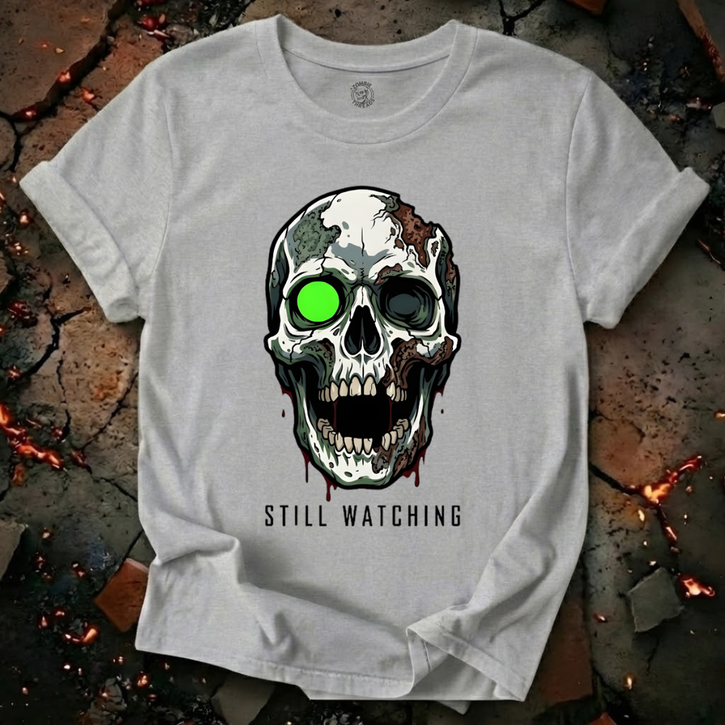Still Watching T-Shirt