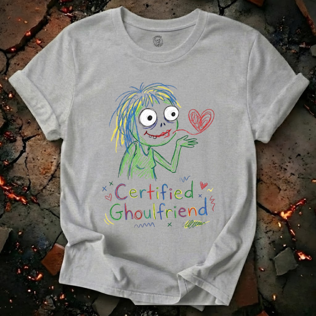 Certified Ghoulfriend T-Shirt