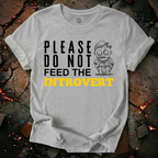 Do Not Feed T-Shirt