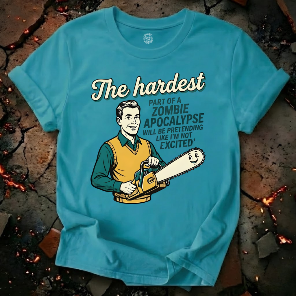The Hardest Part T-Shirt