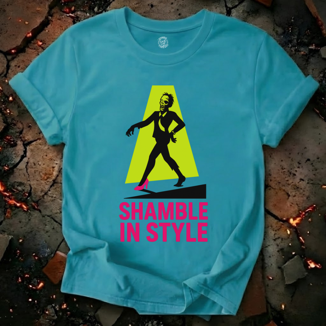 Shamble In Style T-Shirt